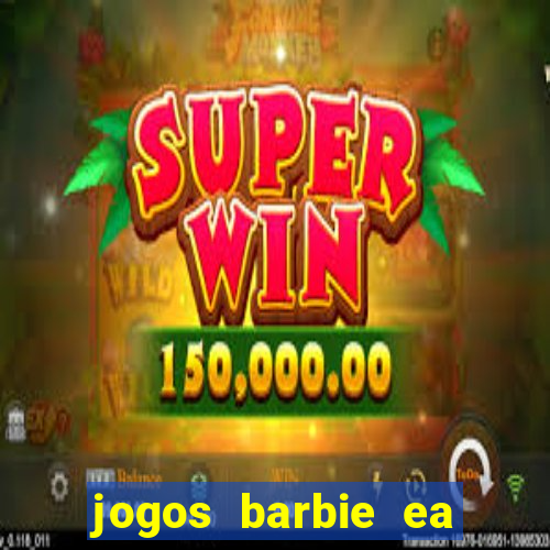 jogos barbie ea magia da moda